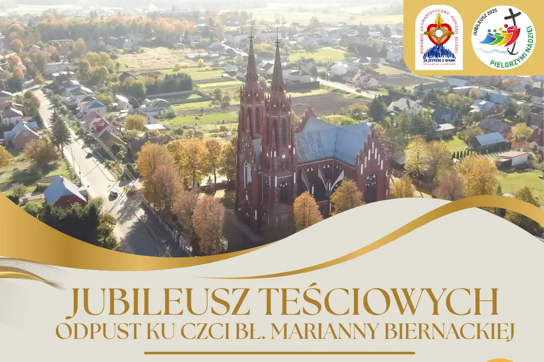 Odpust ku czci bł. Marianny Biernackiej w Lipsku – Jubileusz Teściowych i Pielgrzymkowe Pokrzepienie