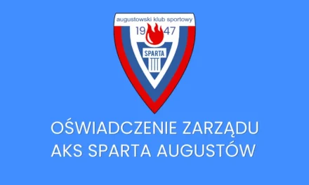 Augustów: Oświadczenie Zarządu AKS Sparta Augustów
