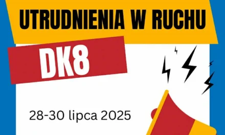Augustów: Utrudnienia w ruchu na DK8 – objazdy w związku z protestami (28–30 lipca 2025 r.)