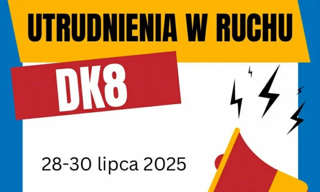 Augustów: Utrudnienia w ruchu na DK8 – objazdy w związku z protestami (28–30 lipca 2025 r.)