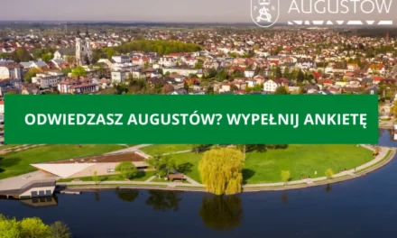 Augustów: Odwiedzasz Augustów? Wypełnij ankietę ✍🏻