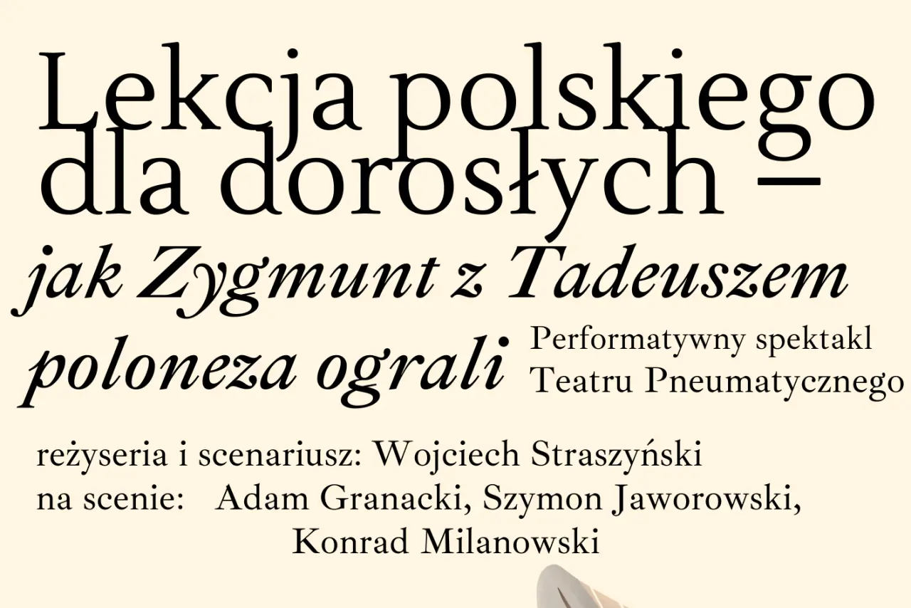 Augustów: „Lekcja polskiego dla dorosłych – jak Zygmunt z Tadeuszem Poloneza ograli”