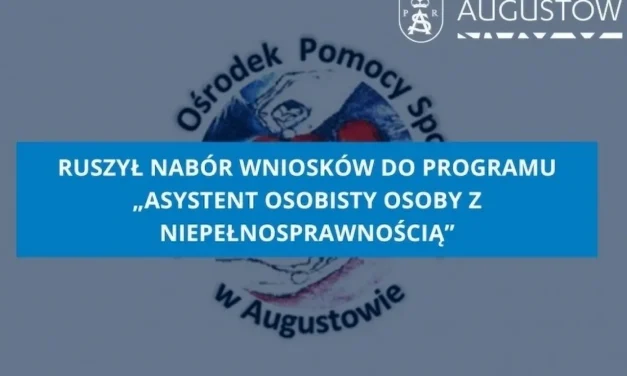 Augustów: Ruszył nabór wniosków do programu „Asystent osobisty osoby z niepełnosprawnością”