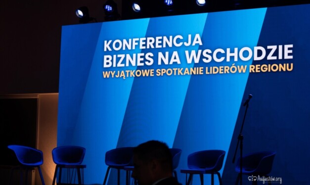 Augustów: Konferencja „Biznes na Wschodzie”: atrakcyjność inwestycyjna Polski zależy od stabilności i przewidywalności prawa