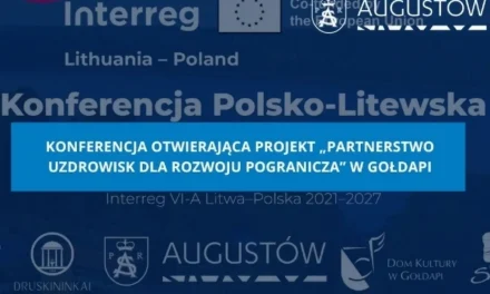 Augustów: Konferencja otwierająca projekt „Partnerstwo uzdrowisk dla rozwoju pogranicza” w Gołdapi