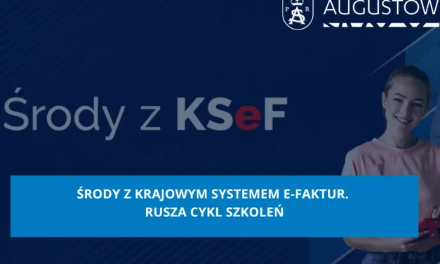 Środy z Krajowym Systemem e-Faktur. Rusza cykl szkoleń