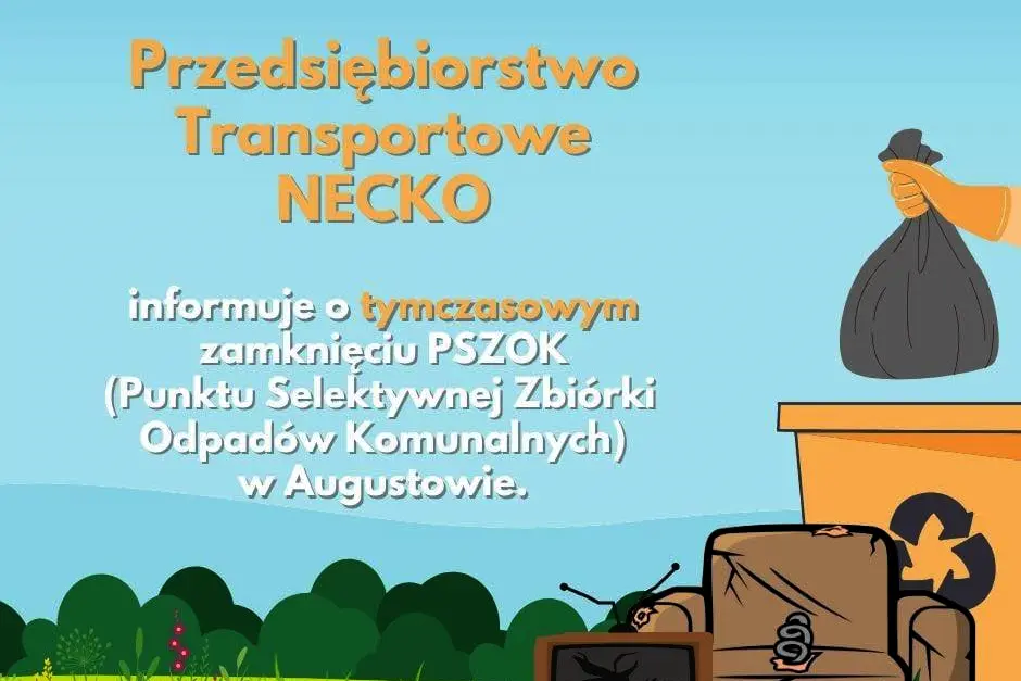 Augustów: Tymczasowo nieczynny jest Punkt Selektywnej Zbiórki Odpadów Komunalnych (PSZOK)