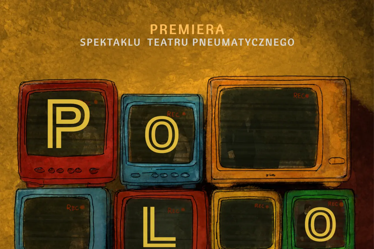 „POLONEZ” – premiera spektaklu Teatru Pneumatycznego
