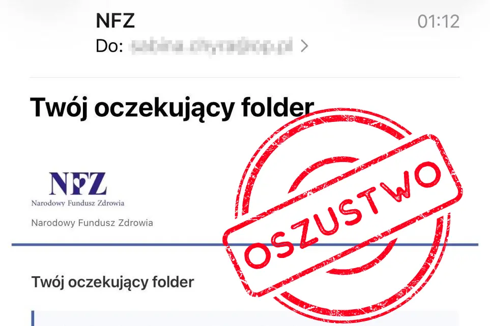 Fałszywe wiadomości e-mail. Nowa próba oszustwa „na NFZ”