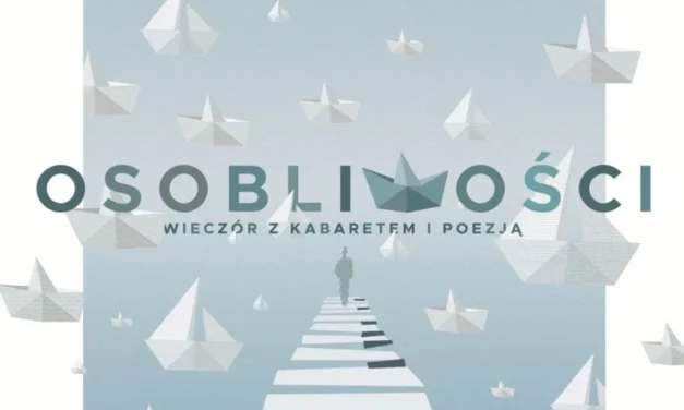 Augustów: „Osobliwości – Wieczór z Kabaretem i Poezją”