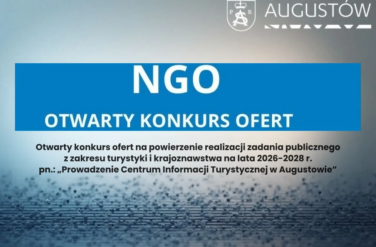 Ogłoszenie otwartego konkursu ofert na powierzenie realizacji zadania publicznego z zakresu turystyki i krajoznawstwa