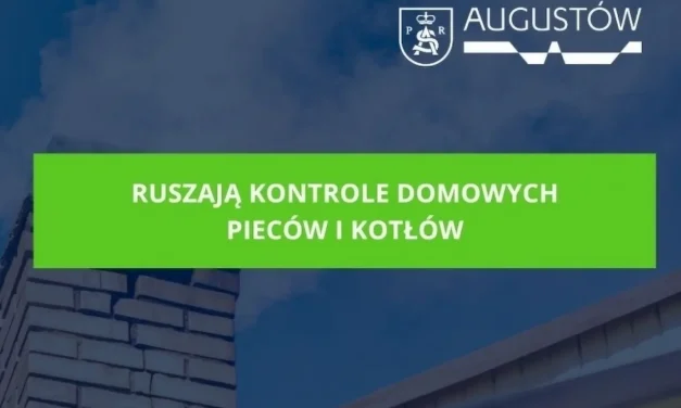 Augustów: Ruszają kontrole domowych pieców i kotłów na paliwa stałe