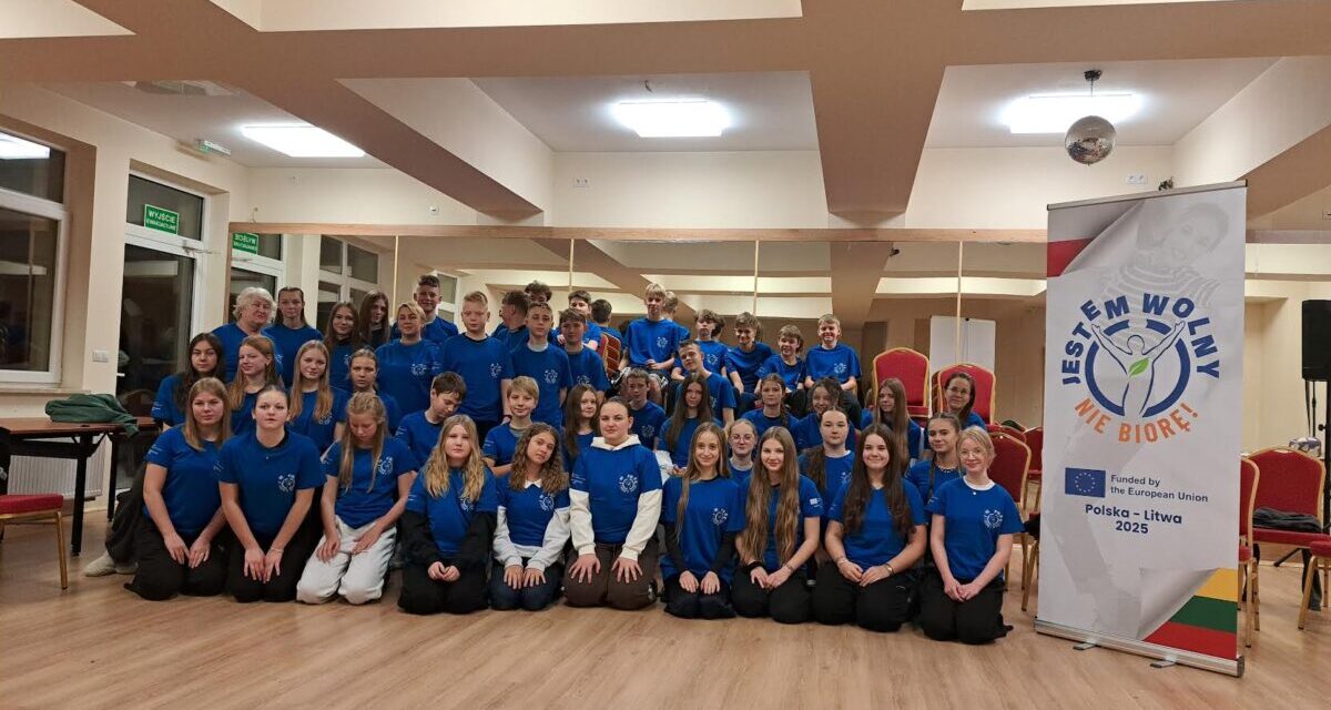 „Jestem wolny – nie biorę”. Polsko-litewski projekt młodzieży przeciw uzależnieniom z Programu Erasmus+