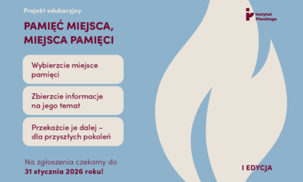 „Pamięć miejsca, miejsca pamięci” – Instytut Pileckiego zaprasza do ogólnopolskiego projektu edukacyjno-historycznego
