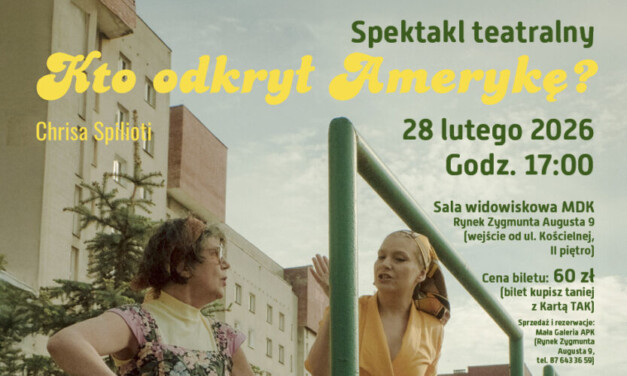 „Kto odkrył Amerykę?” – spektakl teatralny
