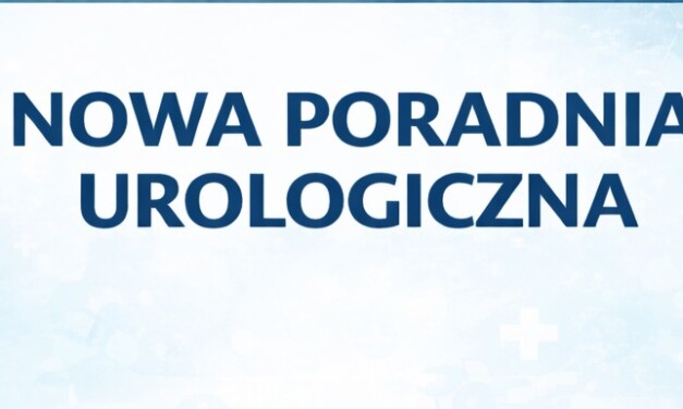 Nowa Poradnia Urologiczna w Szpitalu w Augustowie rozpoczyna działalność