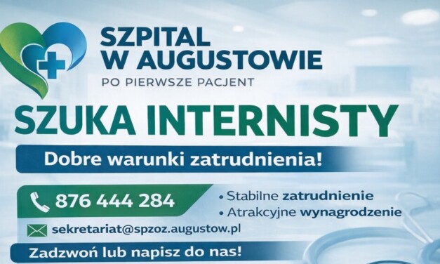 Szpital w Augustowie poszukuje lekarza internisty
