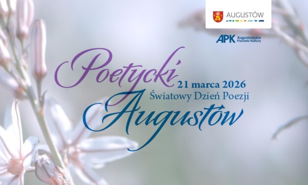 Poetycki Augustów – Światowy Dzień Poezji