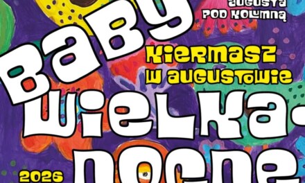 „Baby Wielkanocne” w Augustowie. Kiermasz i warsztaty dla rodzin