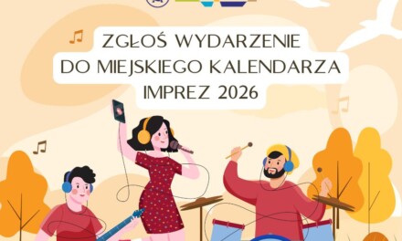 Do 31 marca można zgłaszać wydarzenia do miejskiego kalendarza imprez