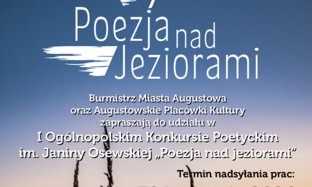 I Ogólnopolski Konkurs Poetycki im. Janiny Osewskiej „Poezja nad jeziorami”
