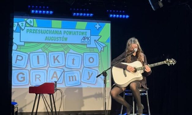 Kultura, pasja i młode talenty w Augustowie