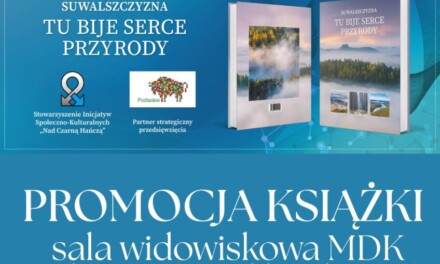 Promocja albumu „Suwalszczyzna. Tu bije serce przyrody” w Augustowie