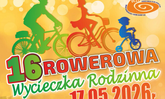 Przed nami 16. Rodzinna Wycieczka Rowerowa w Augustowie