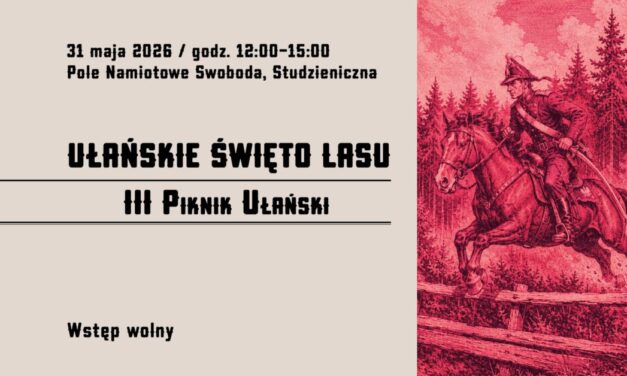 III Piknik Historyczny poświęcony 1. Pułkowi Ułanów Krechowieckich w Studzienicznej